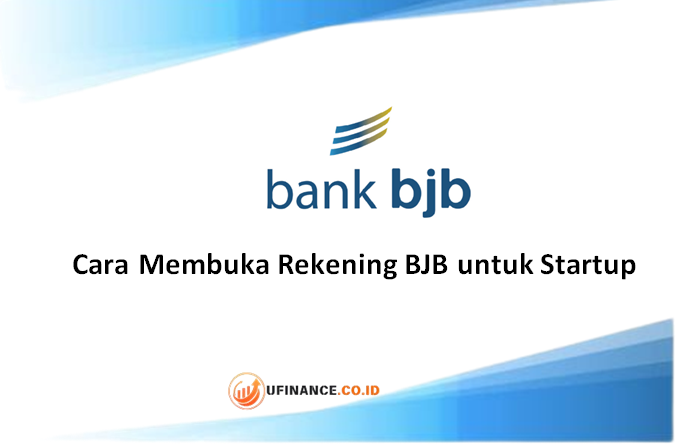 Cara Membuka Rekening BJB untuk Startup