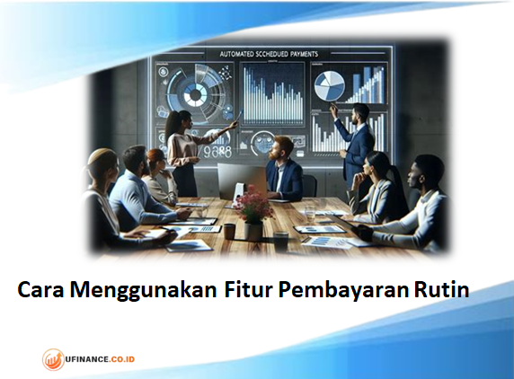 Cara Menggunakan Fitur Pembayaran Rutin