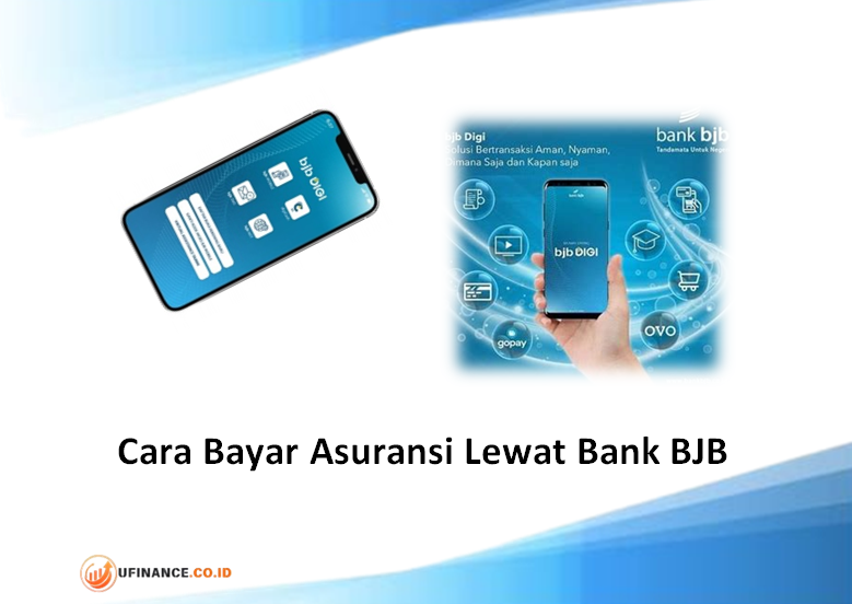 Cara Bayar Asuransi Lewat Bank BJB