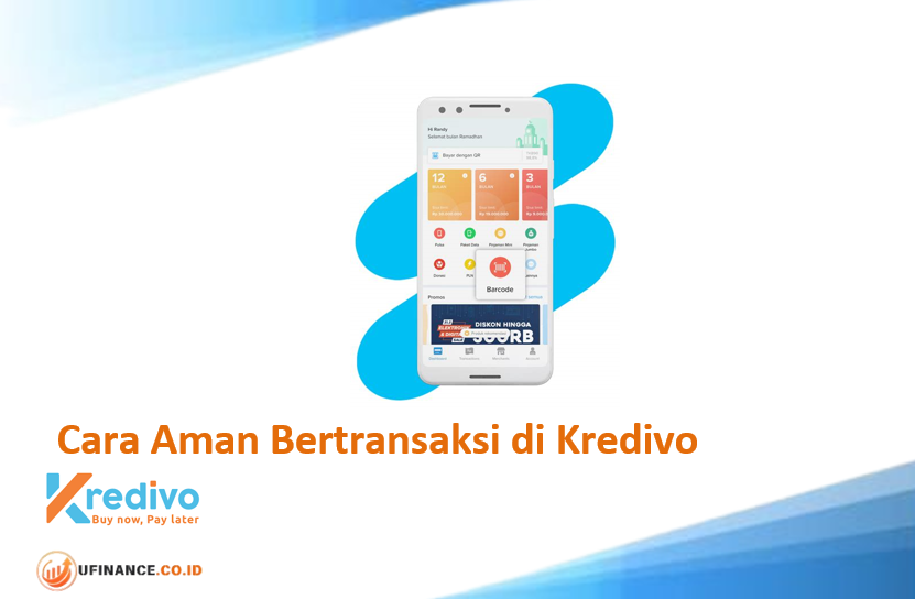 Cara Aman Bertransaksi di Kredivo