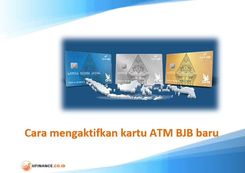 Cara mengaktifkan kartu ATM BJB baru