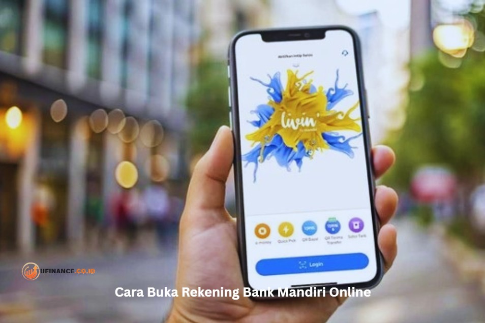 Cara Buka Rekening Bank Mandiri Online